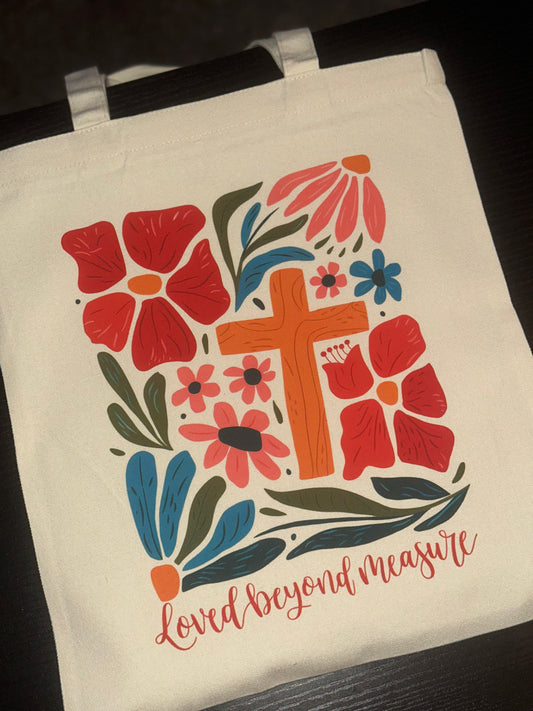 Loved Beyond Measure Tote
